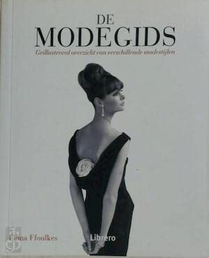 De modegids: geïllustreerd overzicht van verschillende modestijlen book