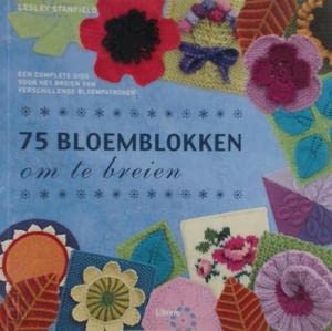 75 bloemblokken om te breien: een complete gids voor het breien van verschillende bloempatronen book