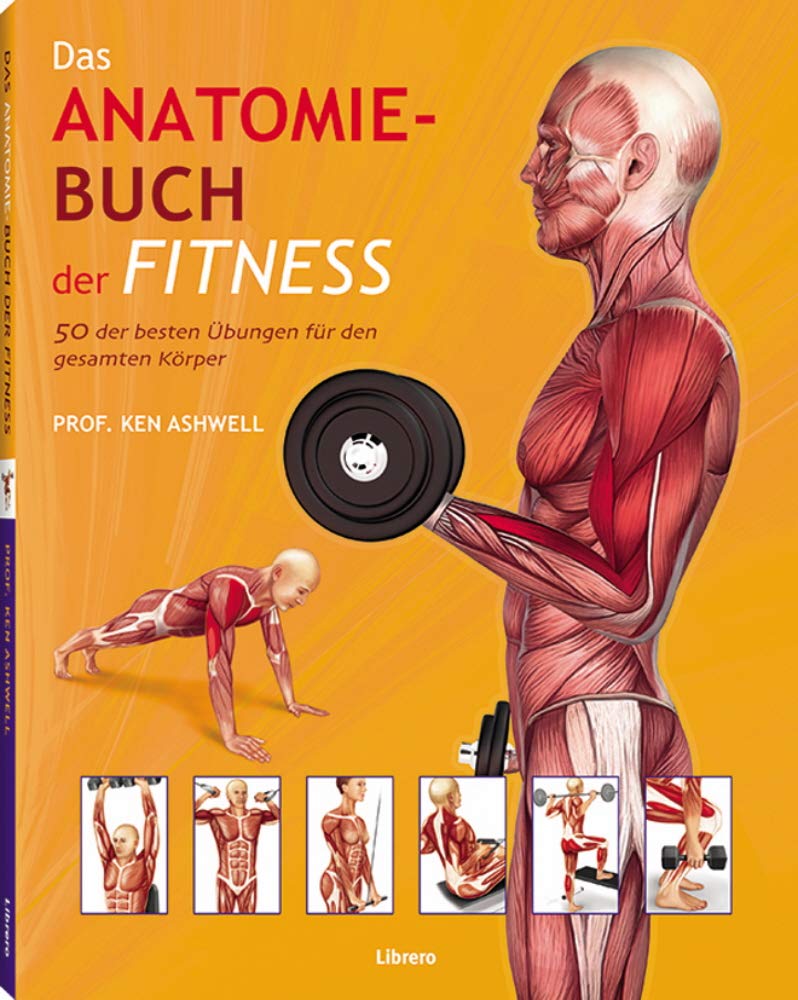 Das Anatomie-Buch der Fitness General education