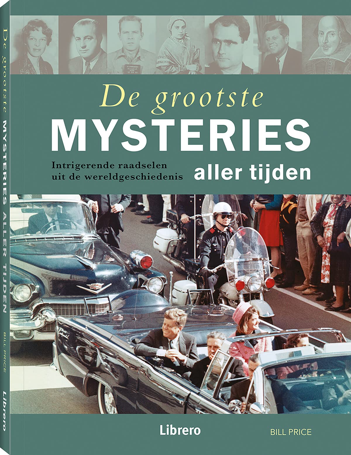 De grootste mysteries aller tijden: Intrigerende raadselen uit de wereldgeschiedenis book