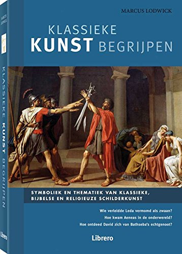 Klassieke kunst begrijpen: symboliek en thematiek van klassieke, bijbelse en religieuze schilderkunst book