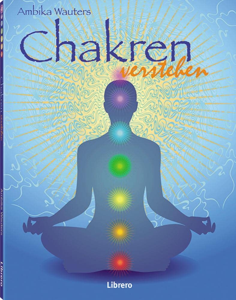 Chakren: Chakren verstehen Medicine