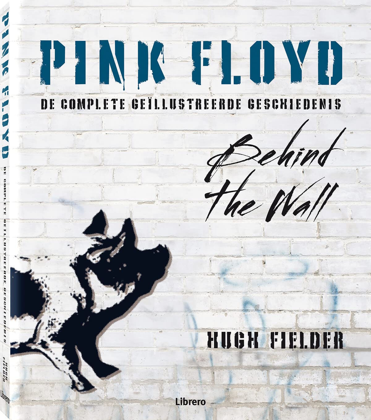 Pink Floyd: de complete geïllustreerde geschiedenis book