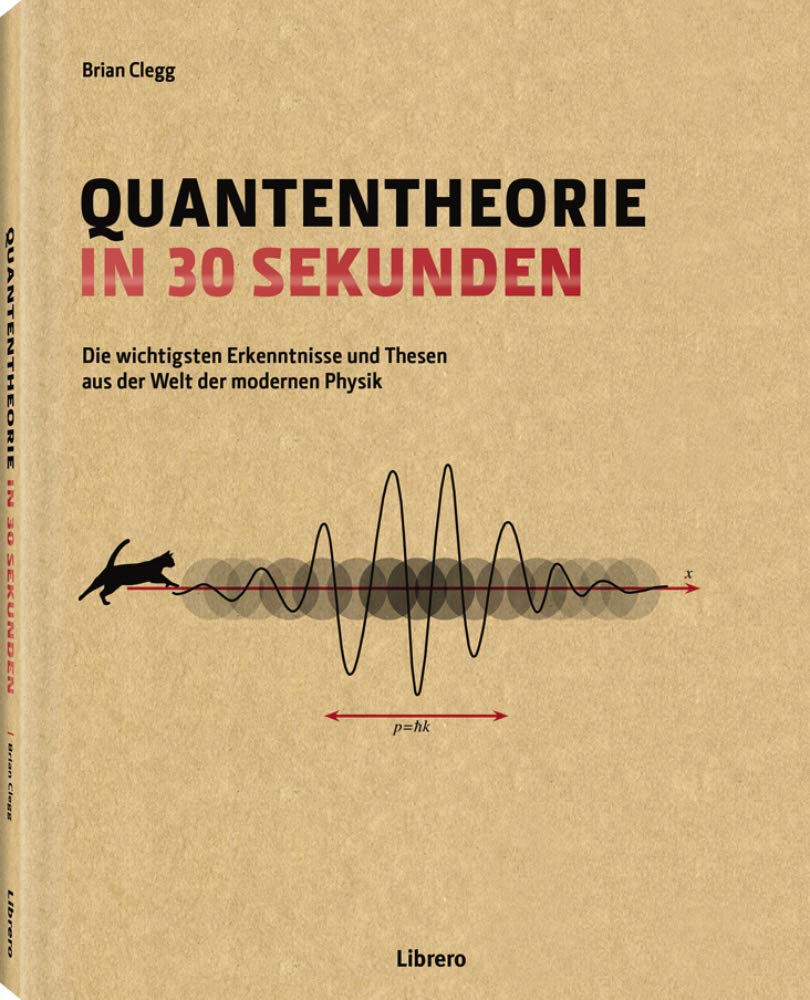 Quantentheorie in 30 Sekunden Natural Sciences Books