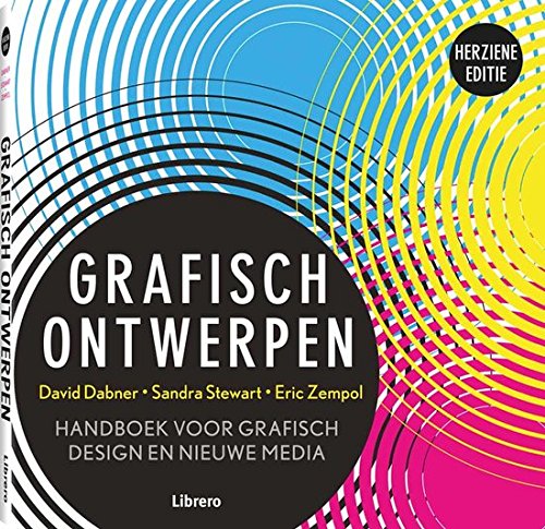 Grafisch ontwerpen: handboek voor grafisch design en nieuwe media book