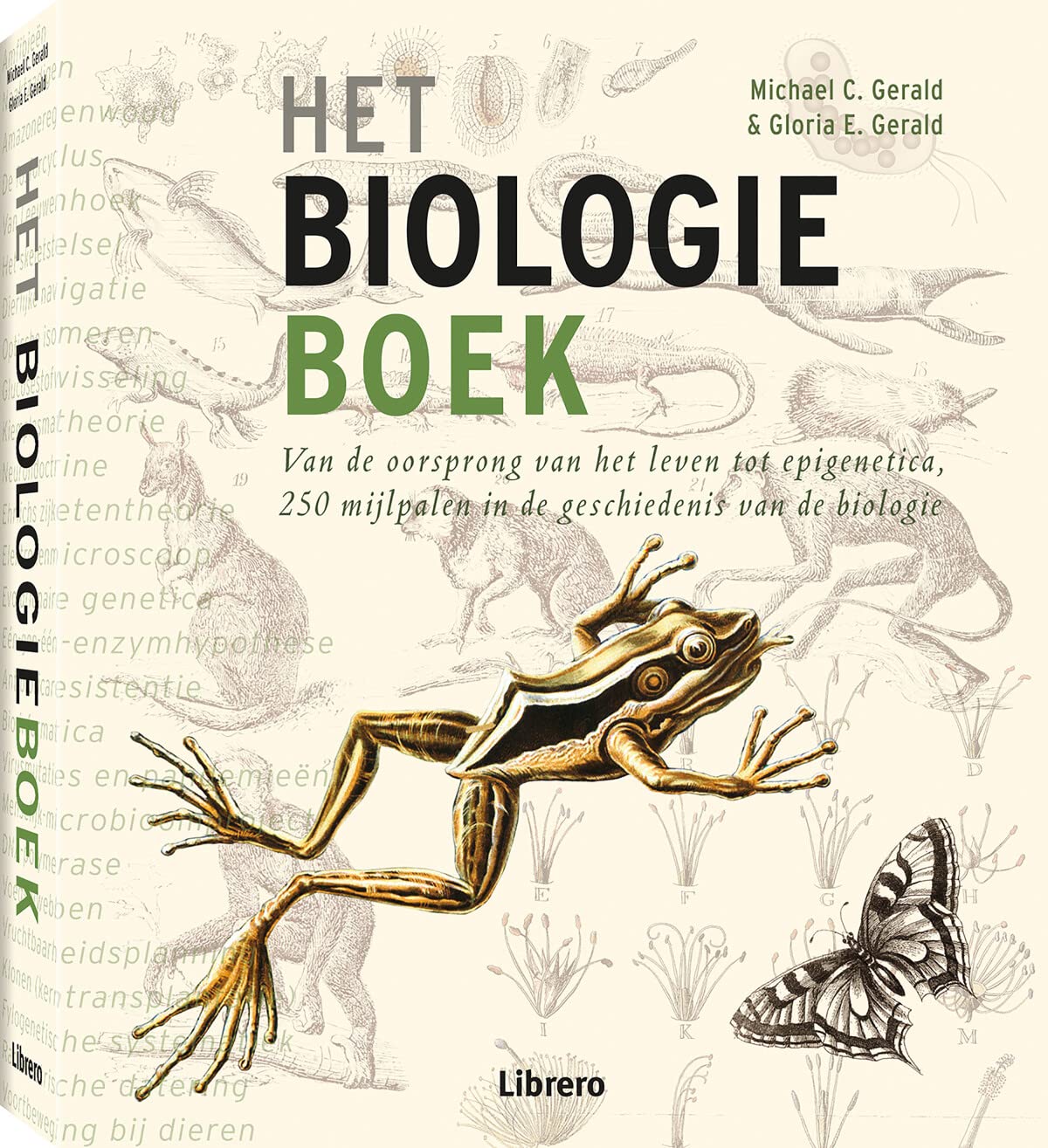 Het biologieboek: van de oorsprong van het leven tot epigenetica, 250 mijlpalen in de geschiedenis van de biologie Natural Sciences
