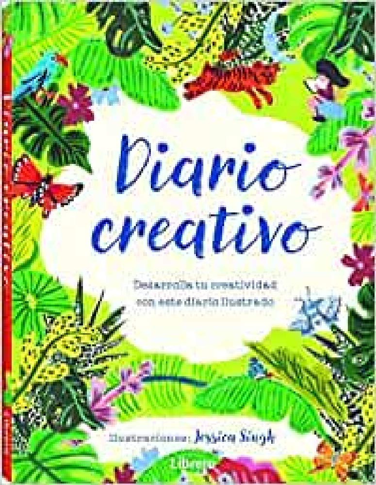 Diario creativo: Desarrolla tu creatividad con este diario ilustrado book