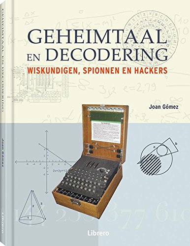 Geheimtaal en decodering: wiskundigen, spionnen en hackers Books