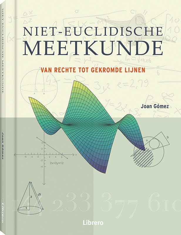 Niet-eucludische meetkunde: van rechte tot gekromde lijnen book
