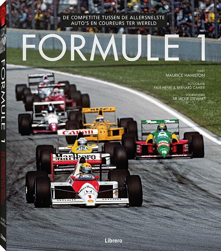 Formule 1: de competitie tussen de allersnelste auto's en coureurs ter wereld book
