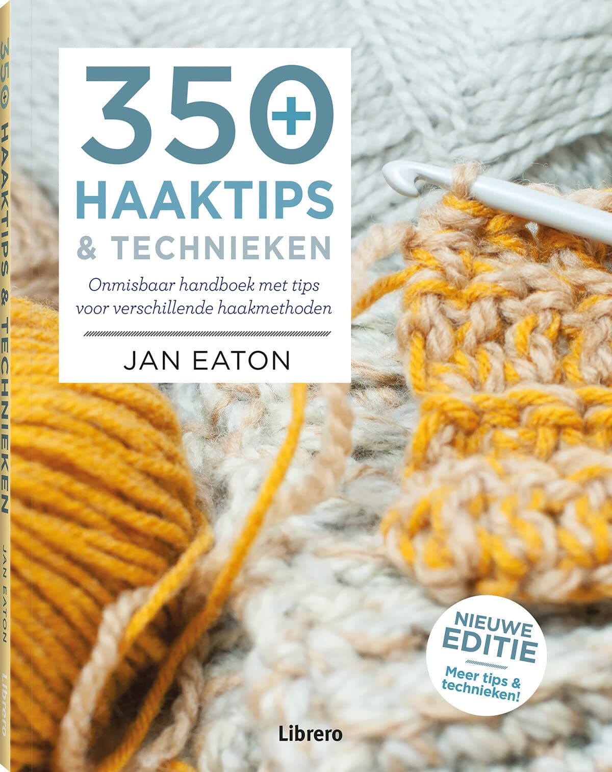 350+ haaktips & technieken: onmisbaar handboek met tips over verschillende haakmethoden book