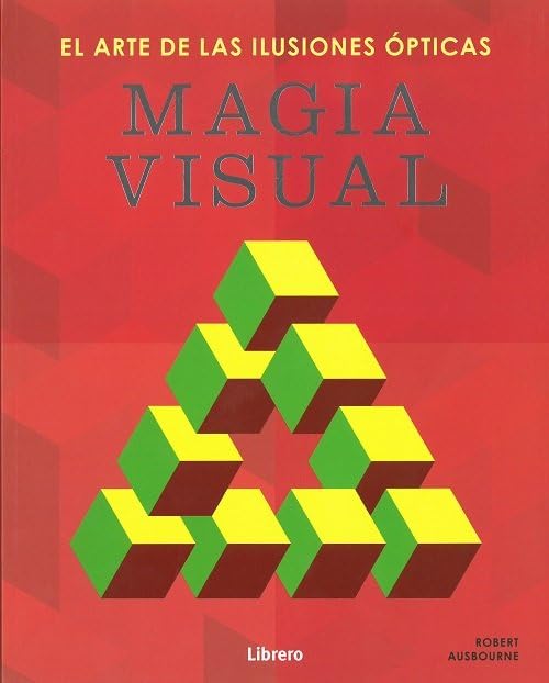 MAGIA VISUAL: El arte de las ilusiones ópticas book