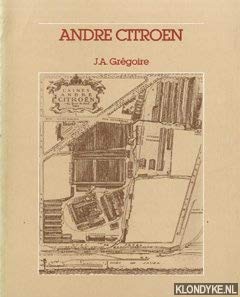 Andre Citroen. De geniale constructeur. Het drama van de voorwielaandrijving Books