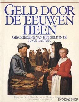 Geld door de eeuwen heen: Geschiedenis van het geld in de Lage Landen Books