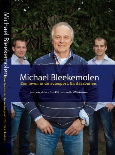 Michael Bleekemolen: een leven in de autosport. en daarbuiten book