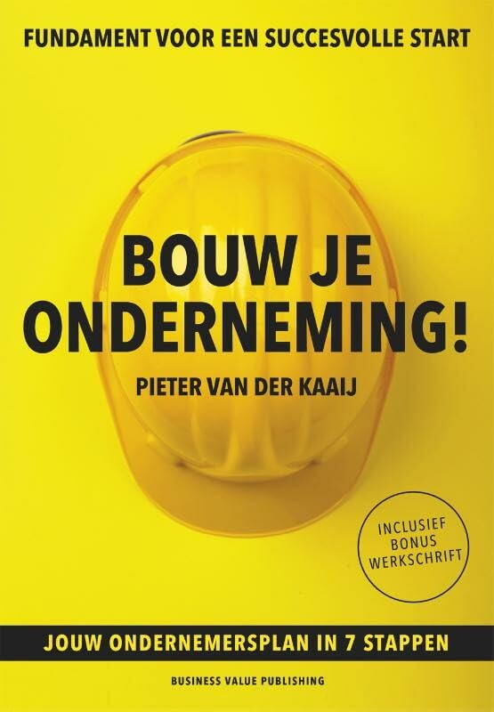 Bouw je onderneming!: fundament voor een succesvolle start book