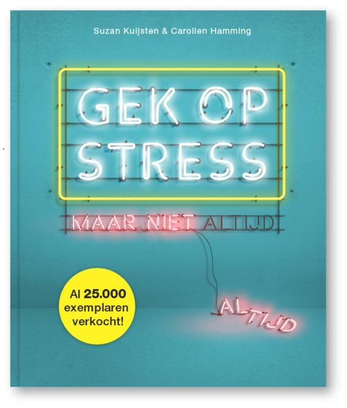 Gek op stress: maar niet altijd book