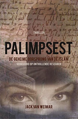 Palimpsest: de geheime oorsprong van de islam book
