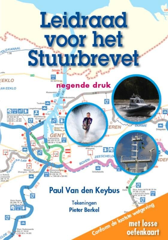 Leidraad voor het Stuurbrevet: cursusboek voor het Beperkt Stuurbrevet en het Algemeen Stuurbrevet book