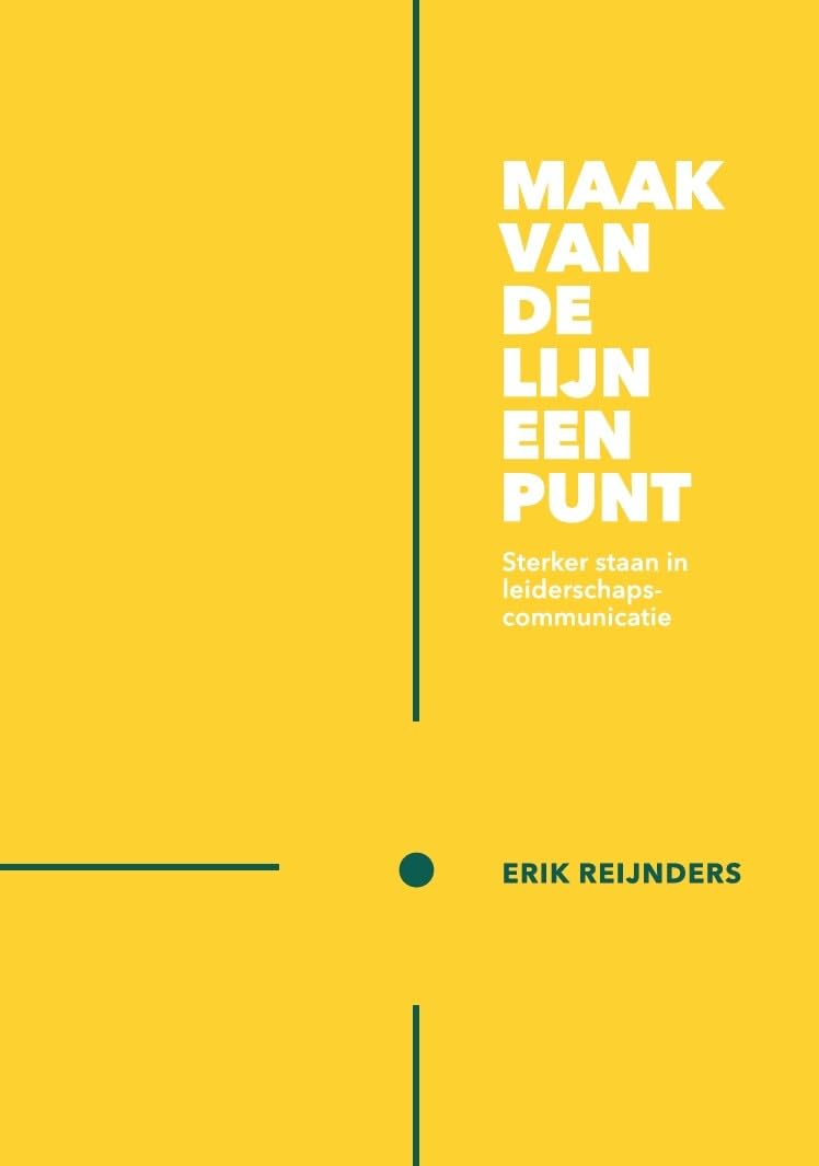 Maak van de lijn een punt: sterker staan in leiderschapscommunicatie Business, Finance & Career