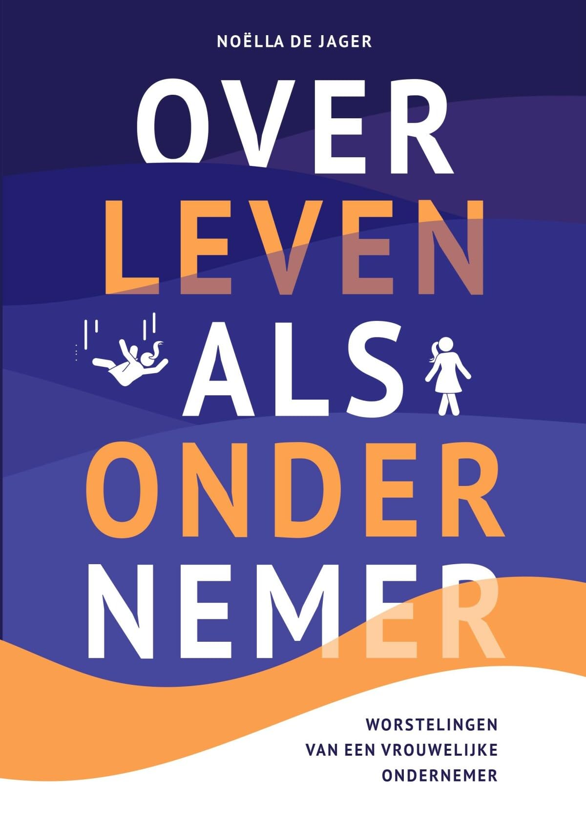 Over leven als ondernemer: worstelingen van een vrouwelijke ondernemer Psychology