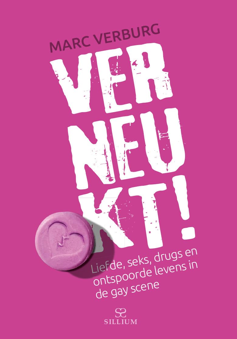 Verneukt!: liefde, seks, drugs en ontspoorde levens in de gay scene LGBTQ+