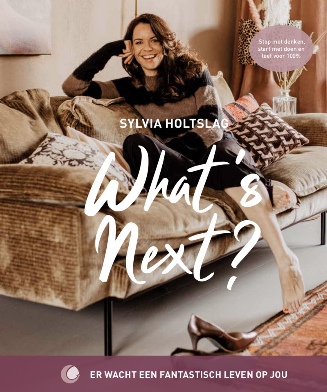 What's Next?: Er wacht een fantastisch leven op jou Psychology
