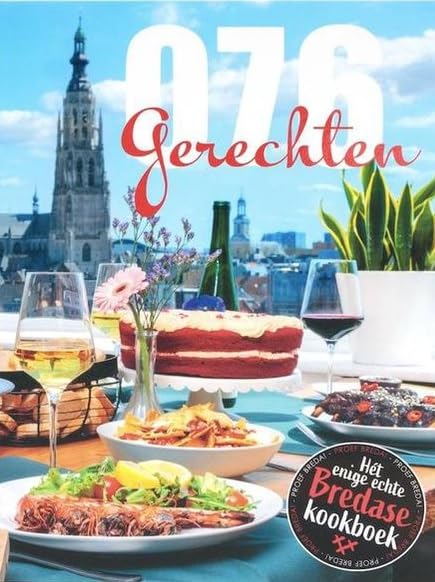 076 gerechten: Hét enige echte Bredase kookboek book