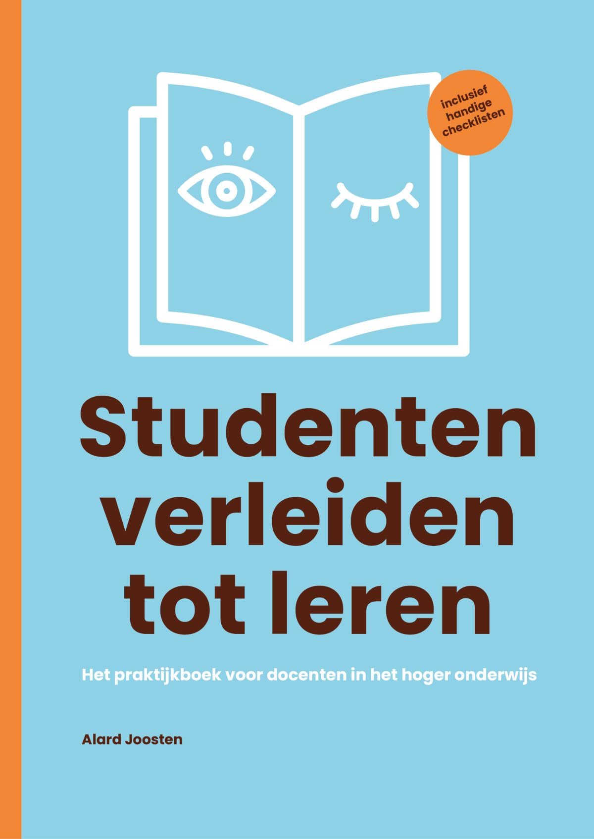 Studenten verleiden tot leren: Het praktijkboek voor docenten in het hoger onderwijs book