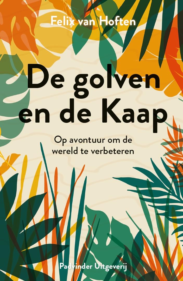 De golven en de Kaap: op avontuur om de wereld te verbeteren book