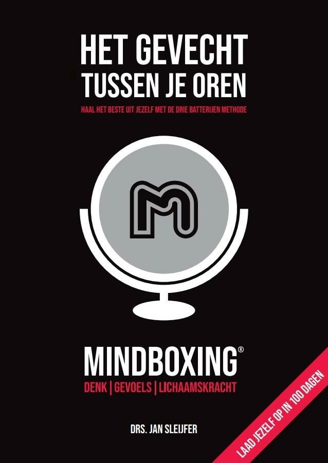 Het gevecht tussen je oren: Mindboxing®: haal het beste uit jezelf met de Drie Batterijen® methode book