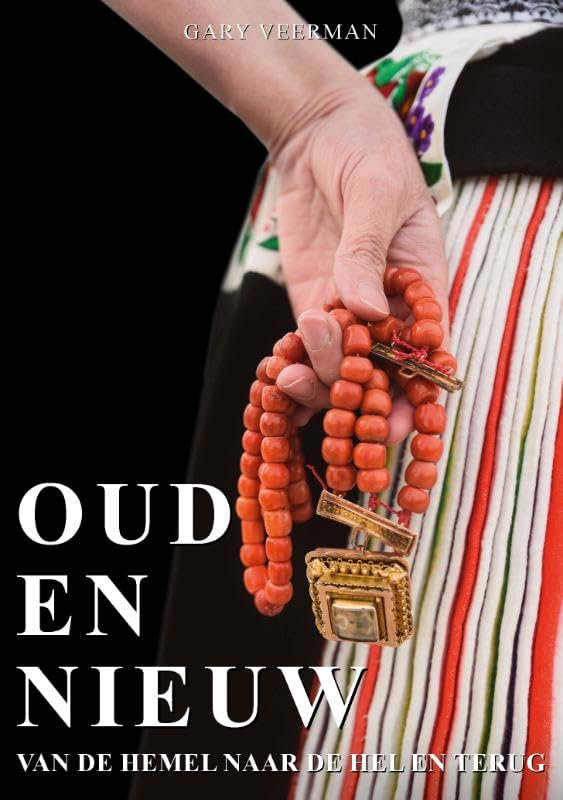 Oud en Nieuw: Van de hemel naar de hel en terug book