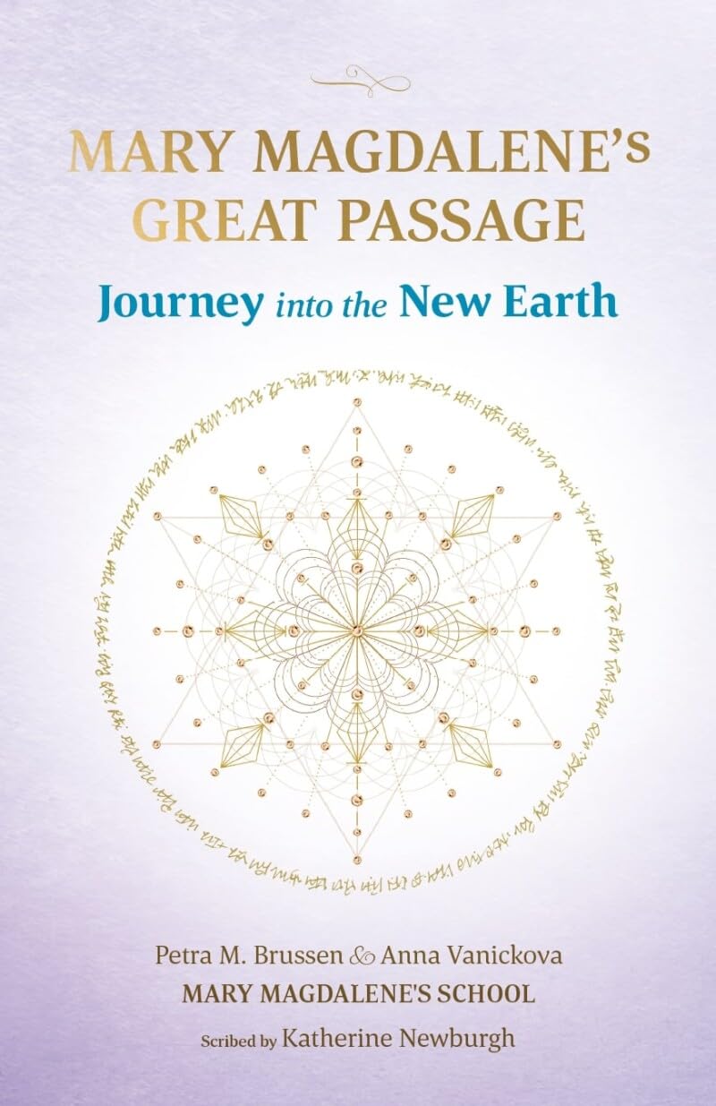 Mary Magdalene's Great Passage: Journey into the New Earth book