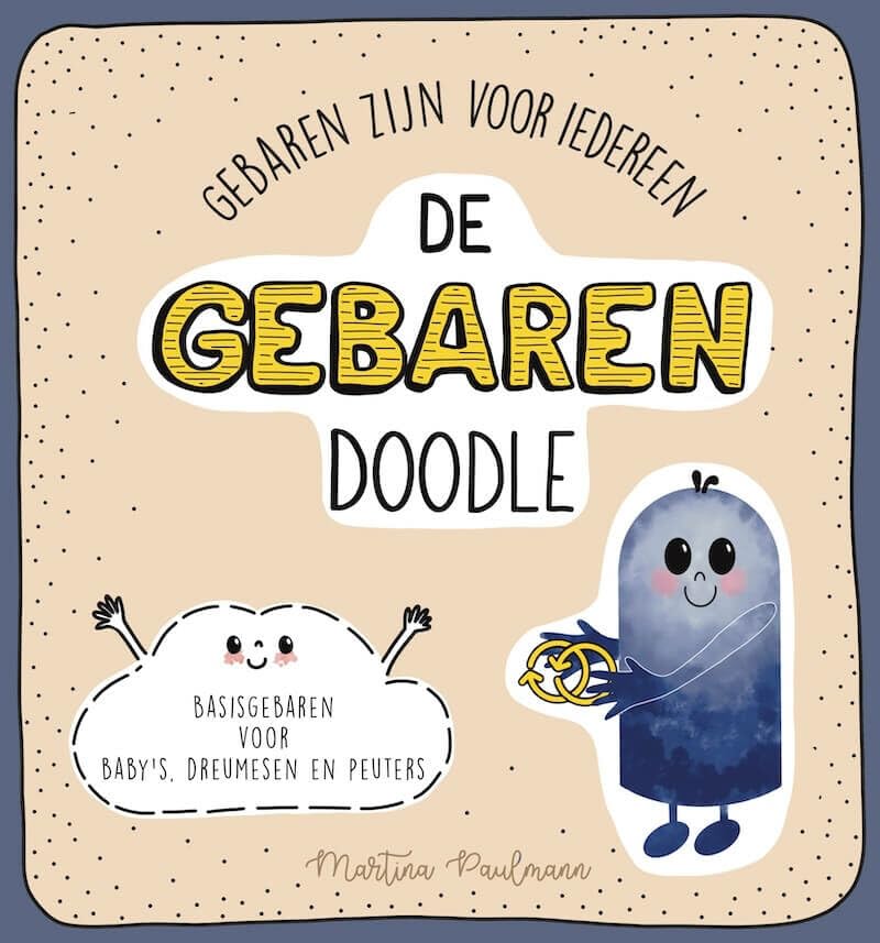 Basisgebaren voor baby’s, dreumesen en peuters: Babygebaren om de ontwikkeling te stimuleren book