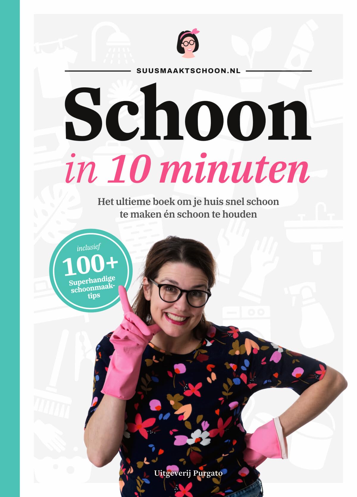 Schoon in 10 minuten: het ultieme boek om je huis snel schoon te maken én schoon te houden Lifestyle