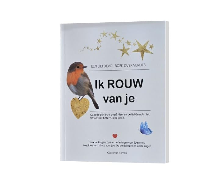 Ik rouw van je: een liefdevol boek over verlies book