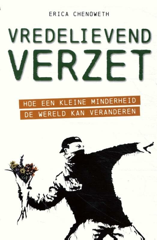 Vredelievend verzet: hoe een kleine minderheid de wereld kan veranderen Politics & History
