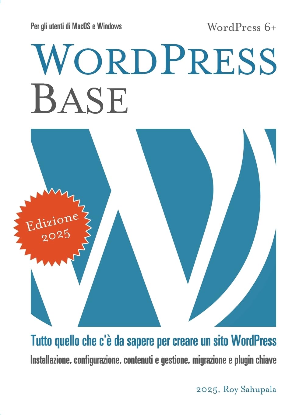 WordPress, les bases: Tout ce que vous devez savoir pour créer un site WordPress book