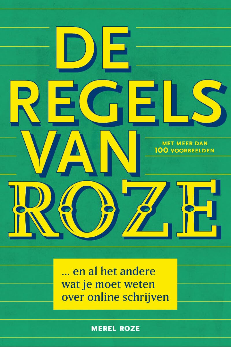 De regels van Roze: en al het andere wat je moet weten over online schrijven book