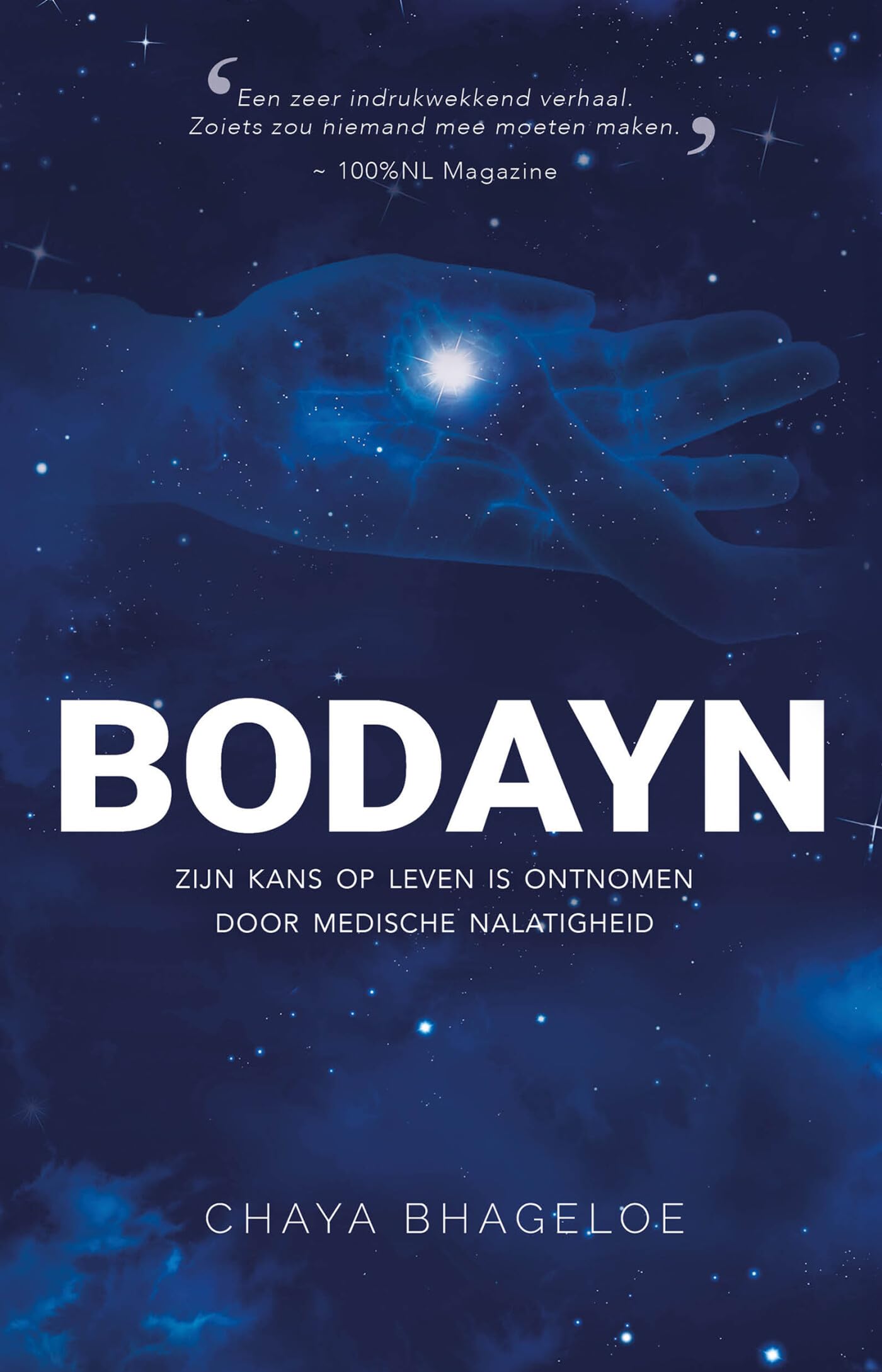 Bodayn: Zijn kans op leven is ontnomen door medische nalatigheid Contemporary literature