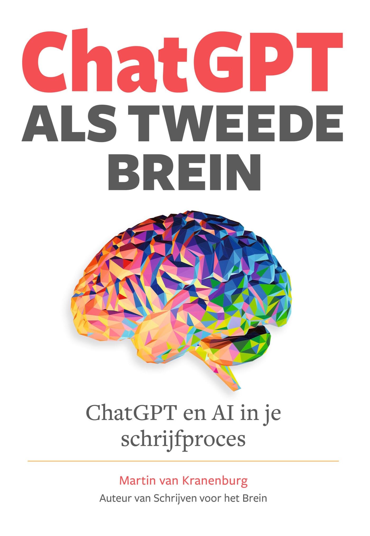 ChatGPT als tweede brein: ChatGPT en AI in je schrijfproces book