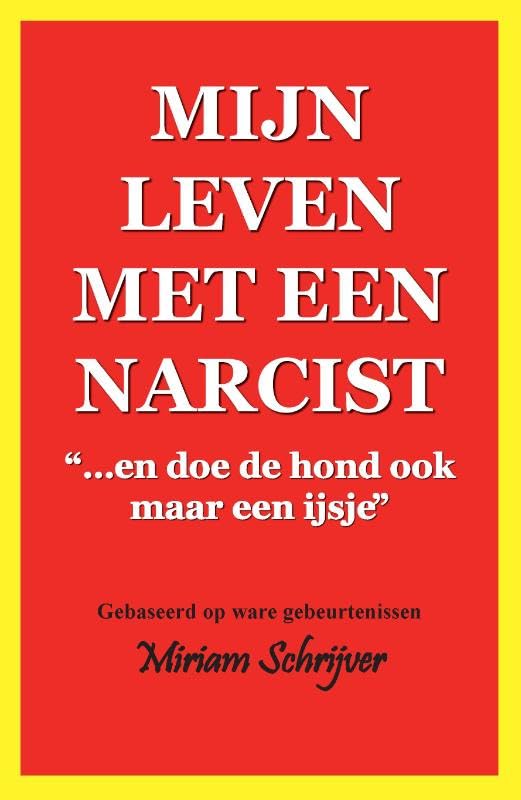 Mijn leven met een narcist: "En doe de hond ook maar een ijsje" book
