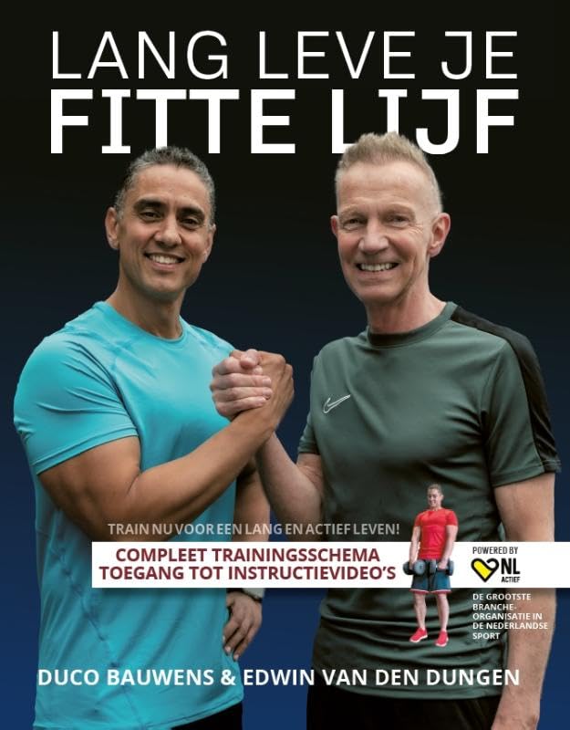 Lang leve je fitte lijf!: Train nu voor een lang en actief leven! book