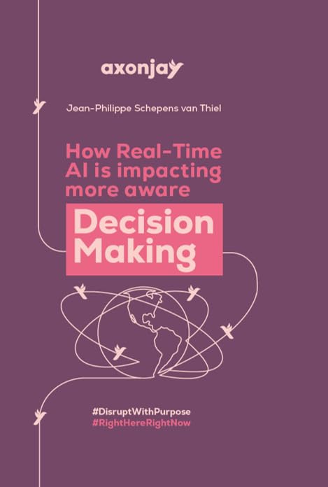 How real-time AI is impacting more aware decision-making: #DisruptWithPurpose #RightHereRightNow book