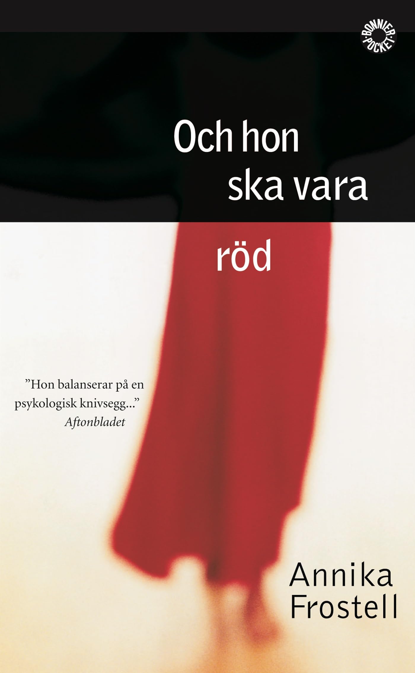 Och hon ska vara röd (BonnierPocket) Books