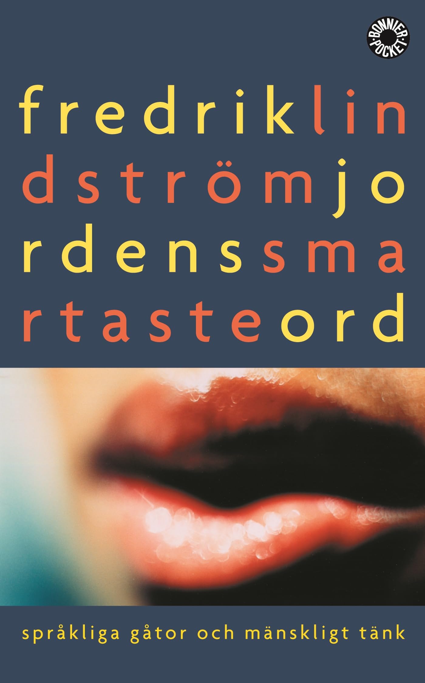 Jordens smartaste ord : språkliga gåtor och mänskligt tänk (BonnierPocket) Books