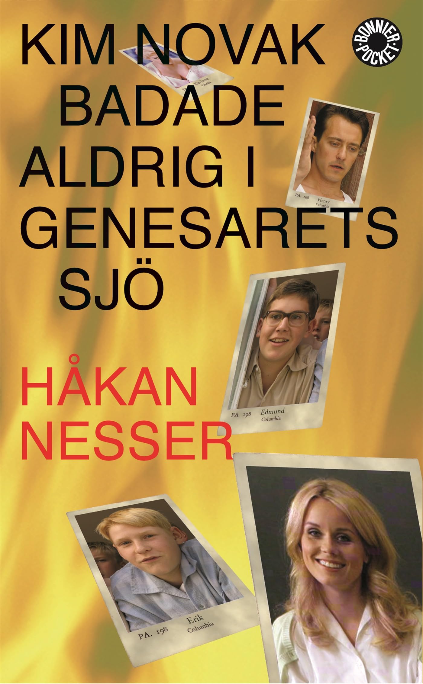 Kim Novak badade aldrig i Genesarets sjö Books