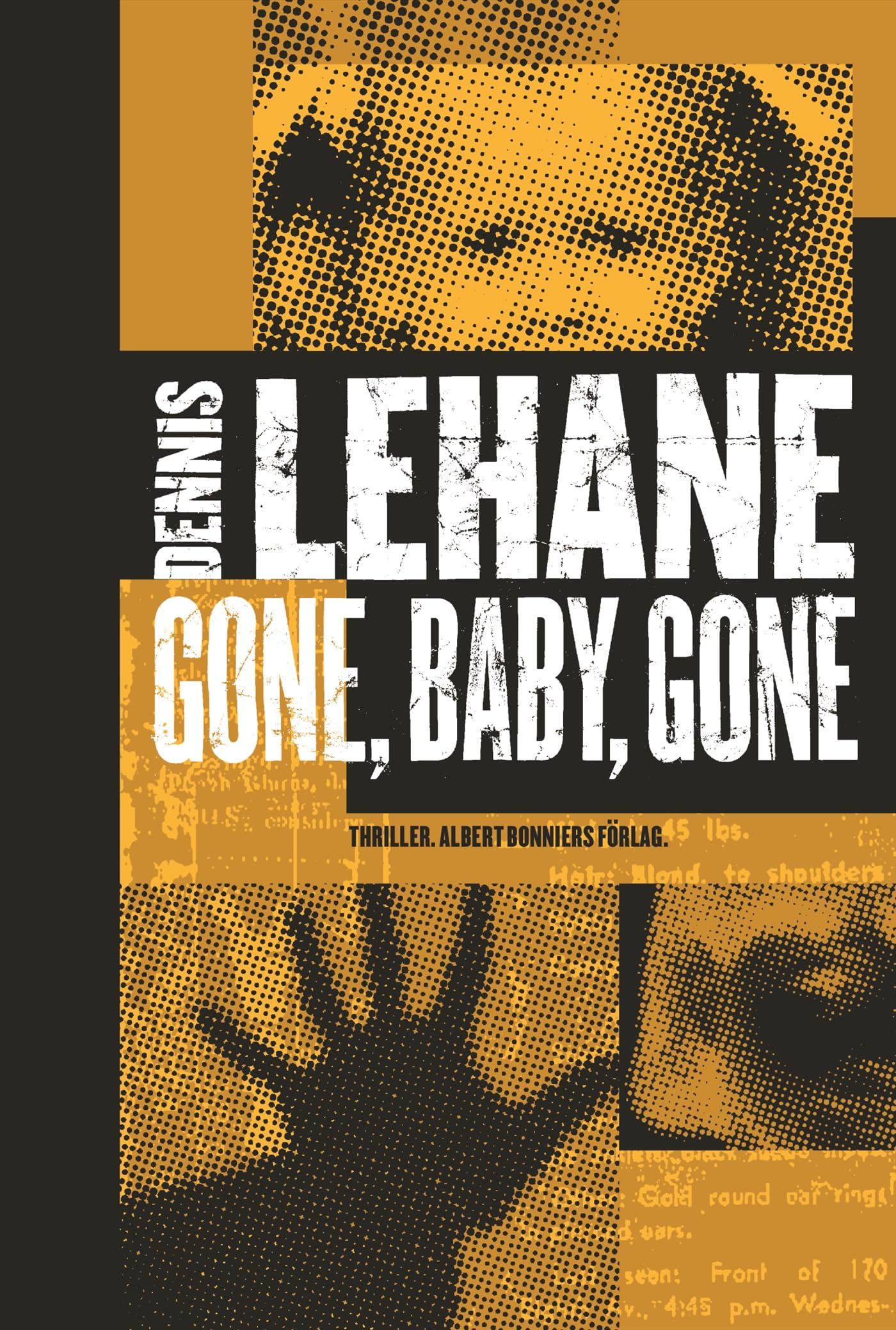 Gone, baby, gone (Kenzie och Gennaro, Band 4) Books