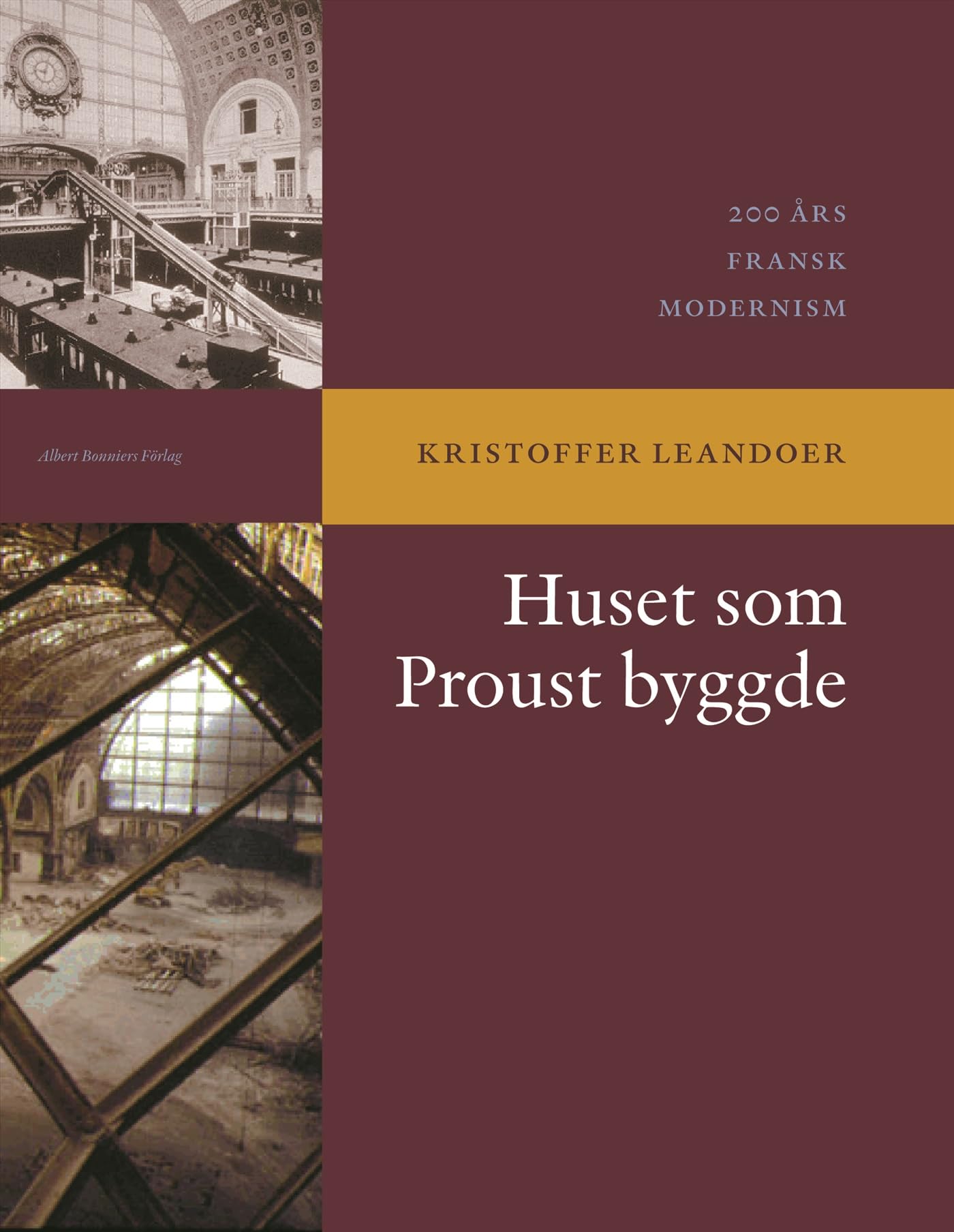 Huset som Proust byggde : 200 års fransk modernism Books