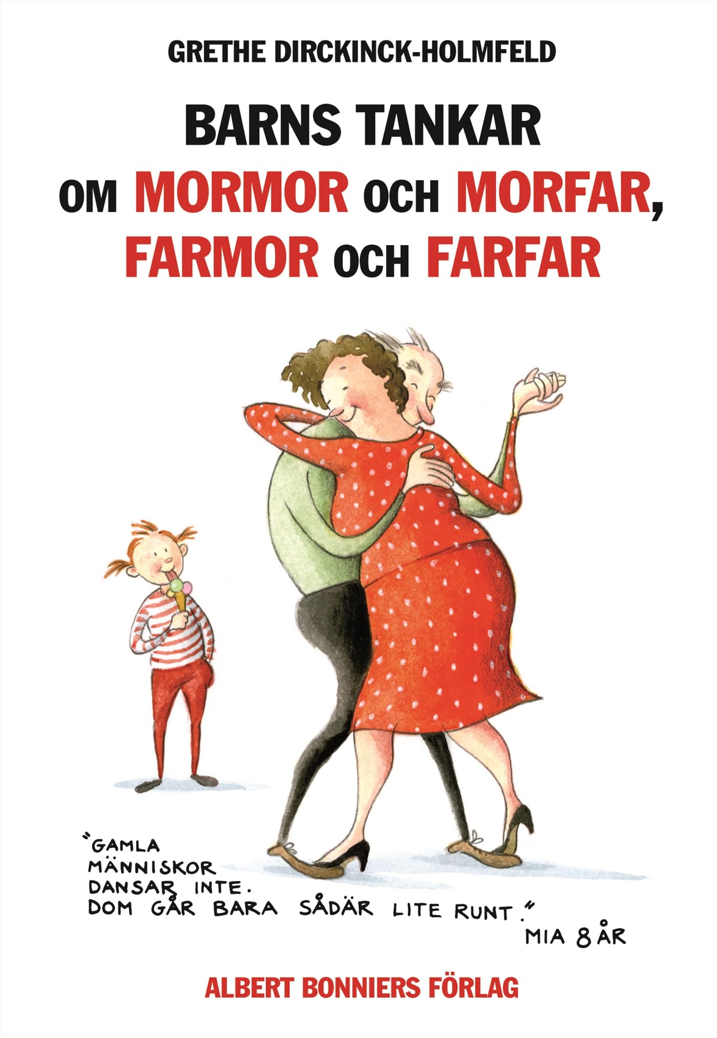 Barns tankar om mormor och morfar, farmor och farfar Books